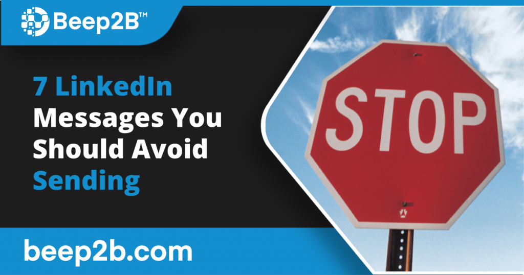 7 LinkedIn Messages You Should Avoid Sending - B2B Marketing Blog