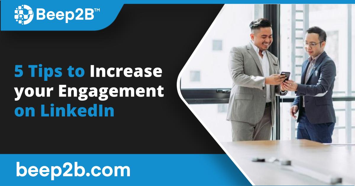 5 Tips to increase your Engagement on LinkedIn - B2B Marketing Blog