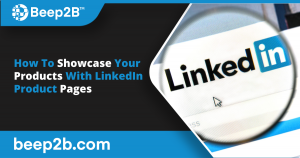 How To Showcase Your Products With LinkedIn Product Pages - B2B ...