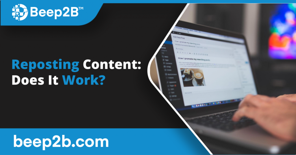 Reposting Content: Does It Work? - B2B Marketing Blog