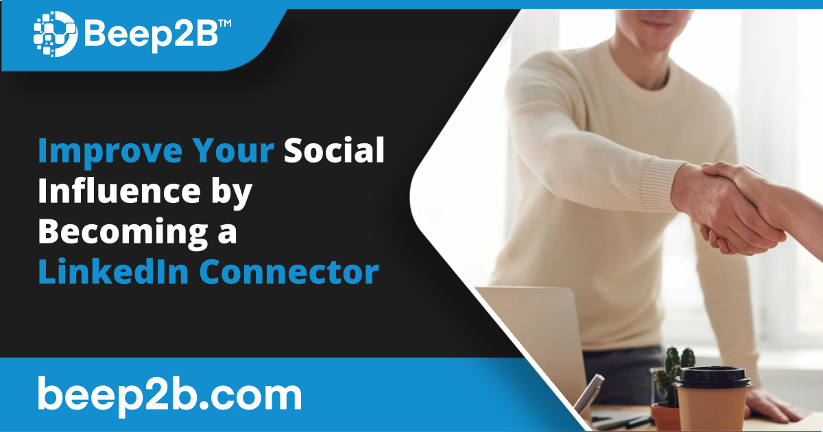 Improve your Social Influence by Becoming a LinkedIn Connector - B2B ...